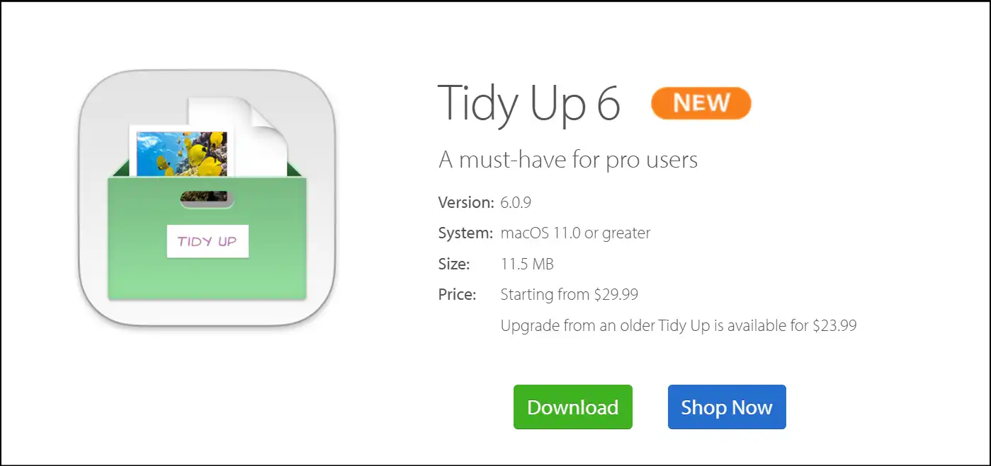 Download Tidy Up 6 to remove duplicate files on Mac.