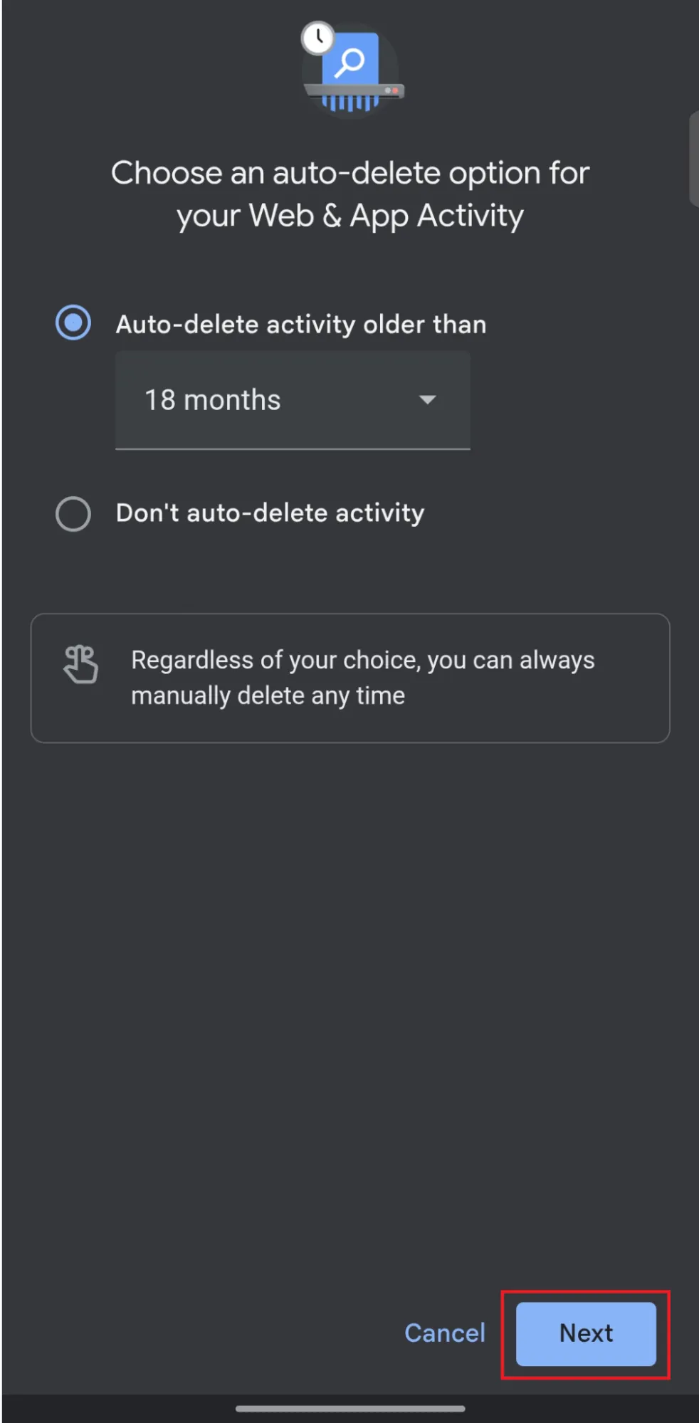 Confirm Next to turn on auto-delete.