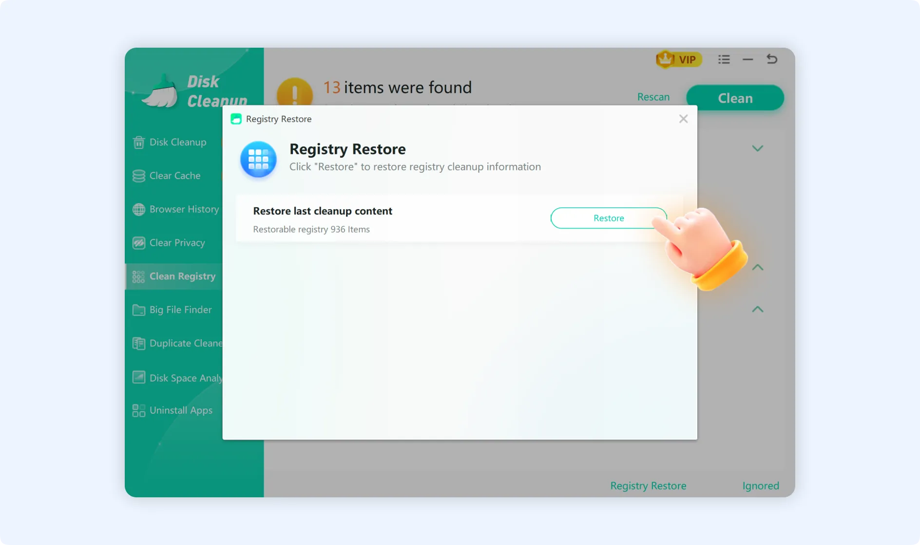 Tap on Restore to confirm restoring registry cleanup data .
