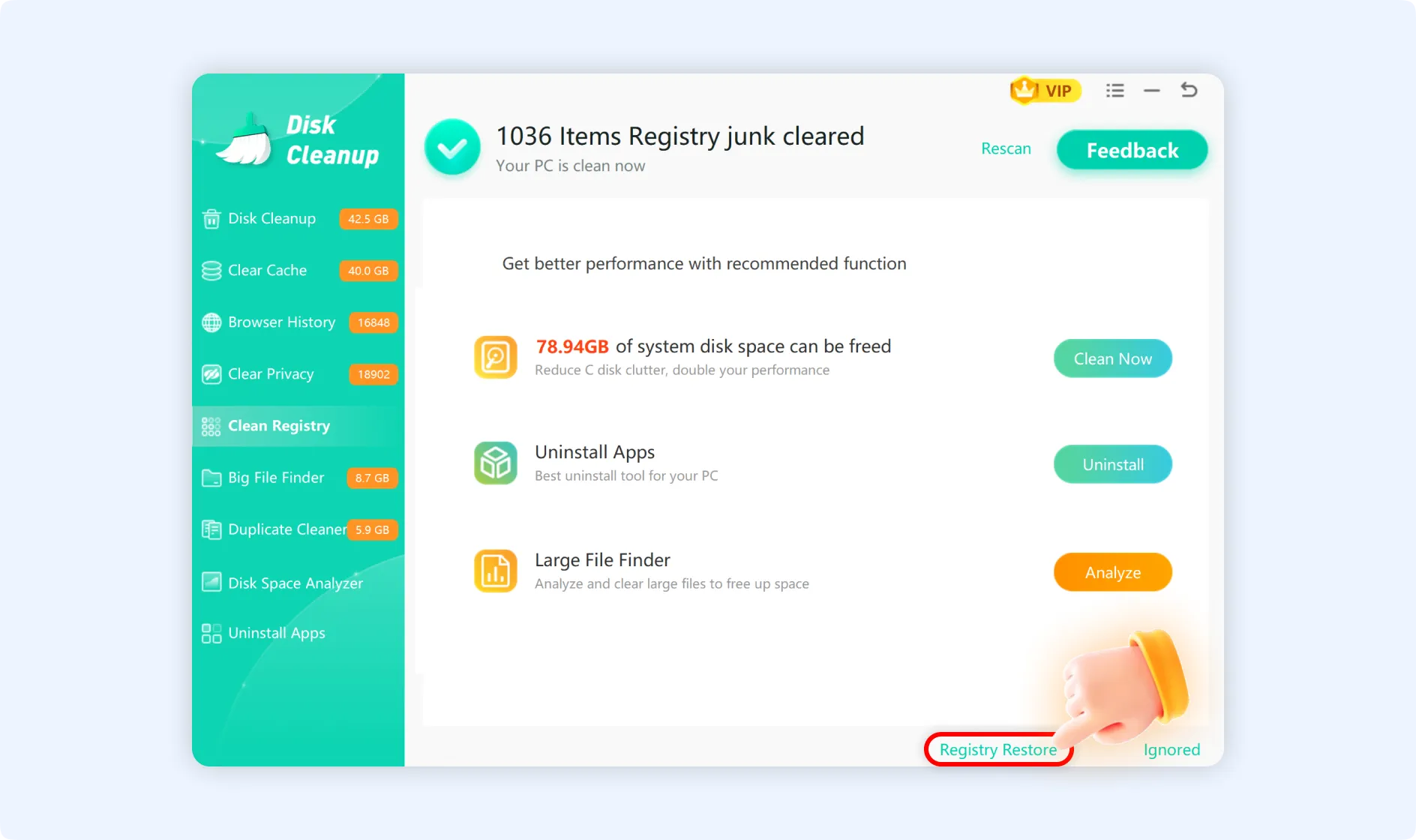 Click Registry Restore to go back to the registry state as it was before cleanup .