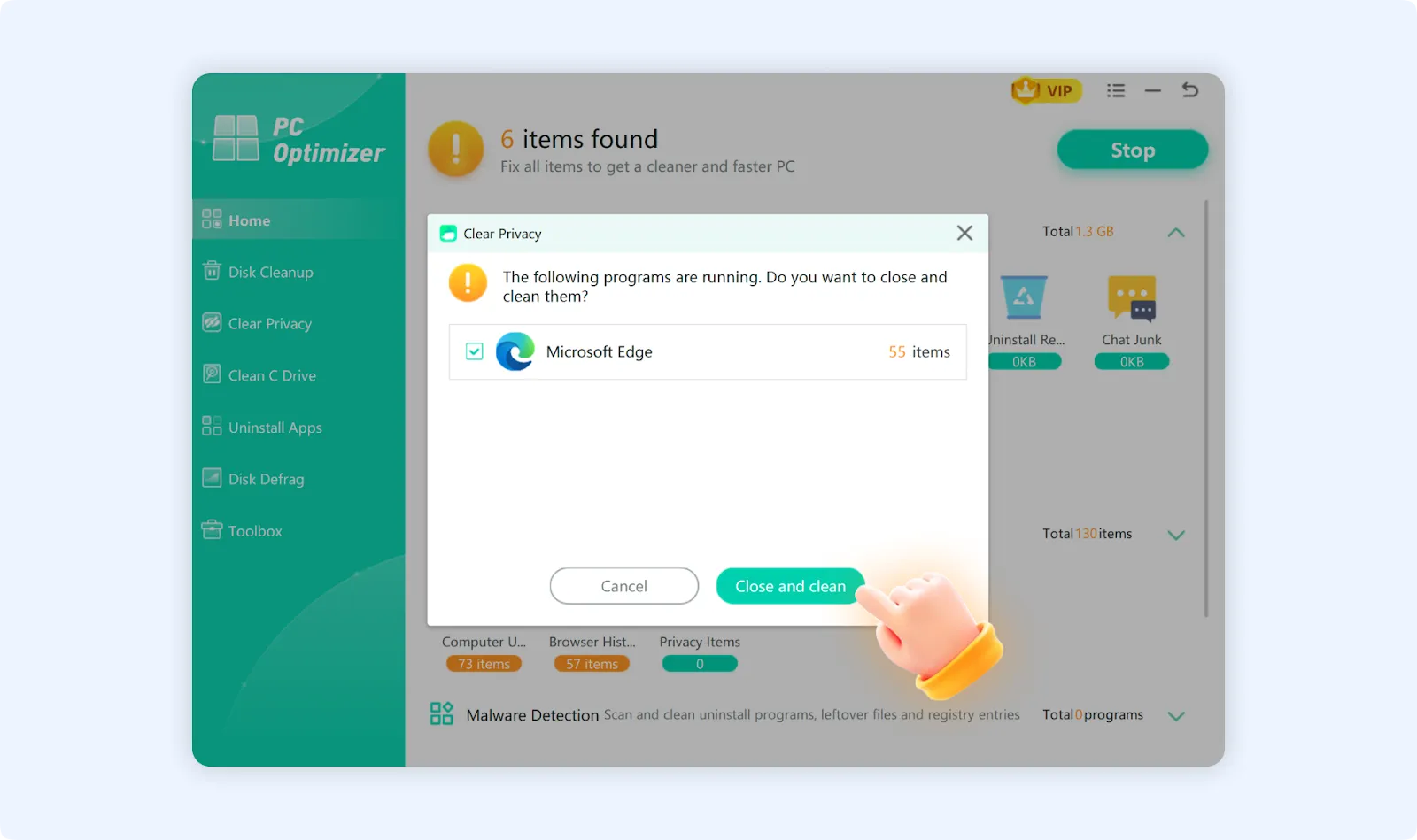 Close your browser to clean its cache and other data with PC Optimizer feature.