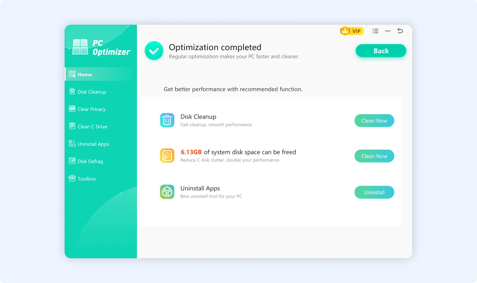 Wait for the completion of optimization process for faster and cleaner PC.