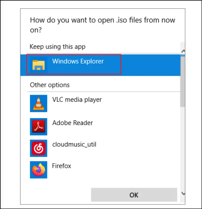 Select Windows Explorer to open ISO file on Windows 11.