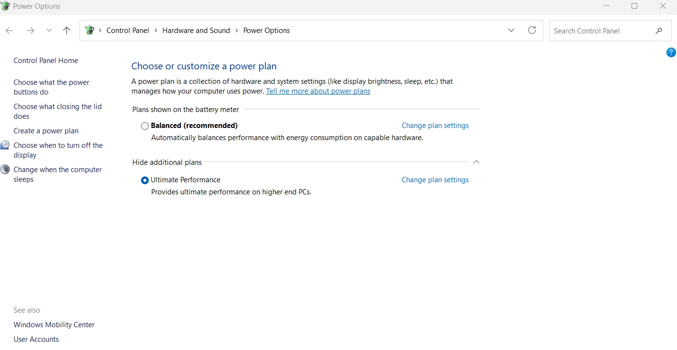 Change the power plan to upgraded one for higher performance.
