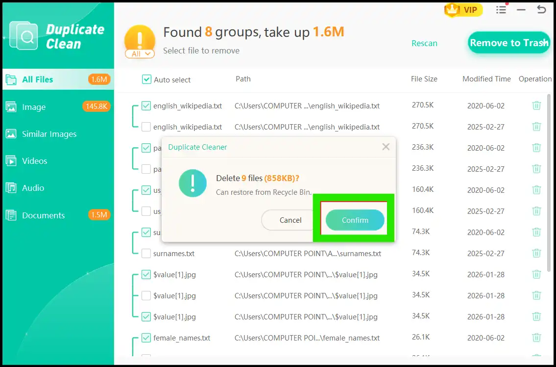 Review duplicates and press confirm to delete duplicate files to boost PC performance.