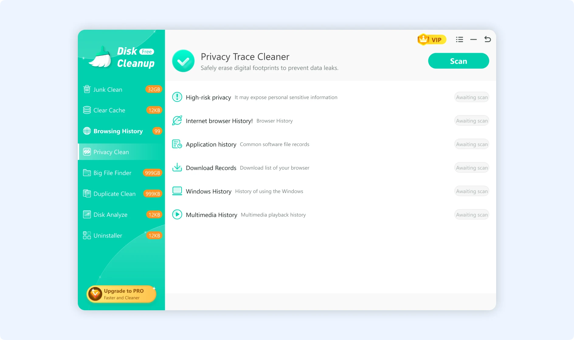  Click Scan to start the scanning process and detect digital traces.