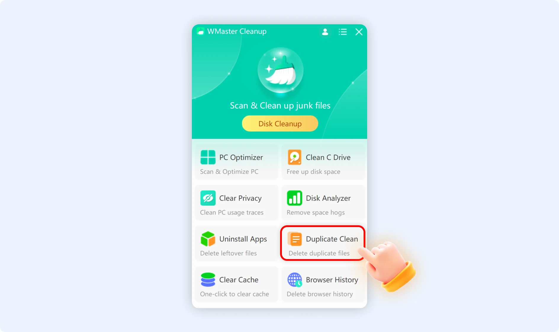 Delete duplicate files to clean and speed up your PC with Duplicate Clean feature.