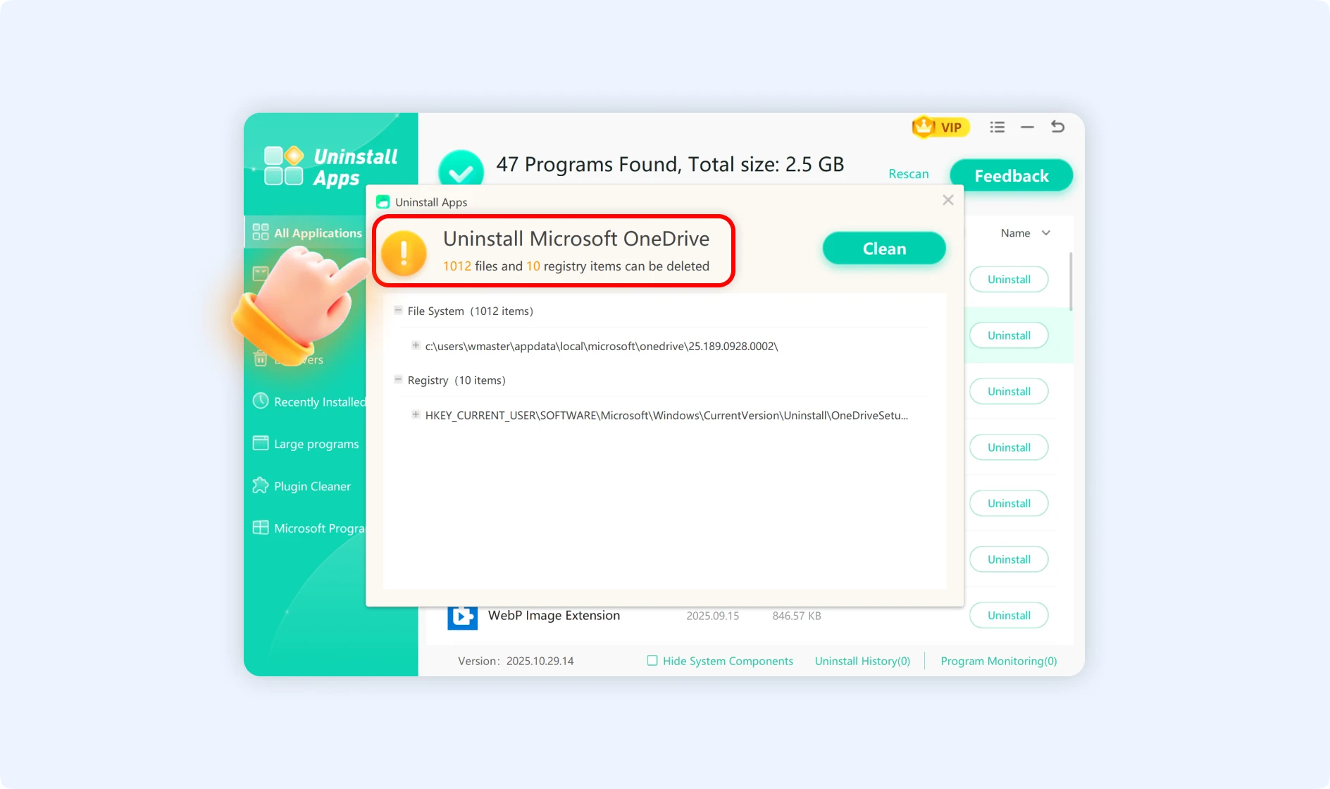 Use the Uninstall Apps feature to remove unwanted software and their leftover files.